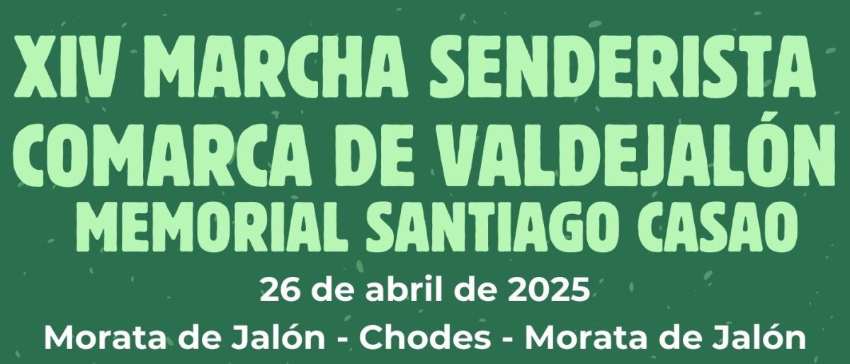 XIV MARCHA SENDERISTA VALDEJALÓN